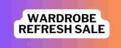 Wardrobe Refresh Sale